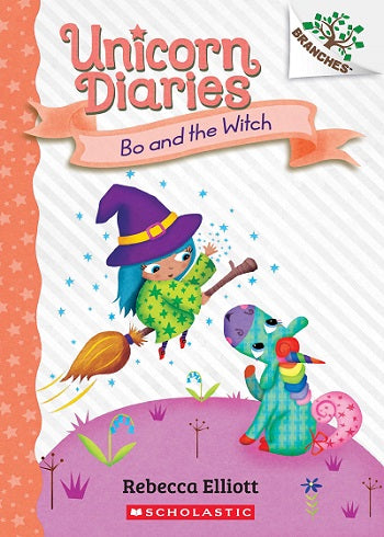 Unicorn Diaries #10: Bo and the Witch (A Branches Book)