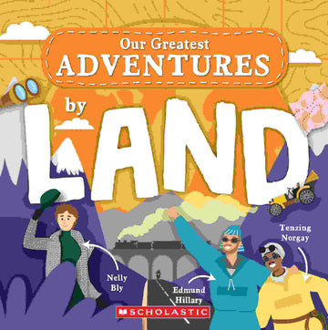 Our Greatest Adventure Series: by Land