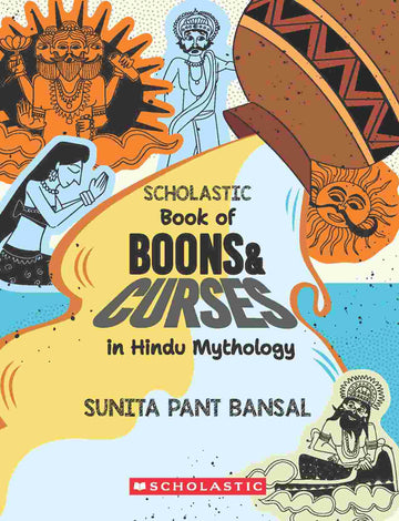 Scholastic Book of Boons and Curses in Hindu Mythology