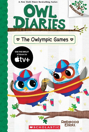 Owl Diaries #20: The Owlympic Games (A Branches Book)