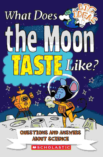 What Does the Moon Taste Like?
