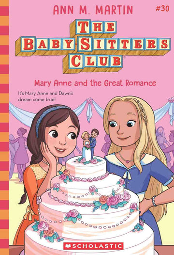 The Baby-Sitters Club #30: Mary Anne and the Great Romance (Netflix Edition)