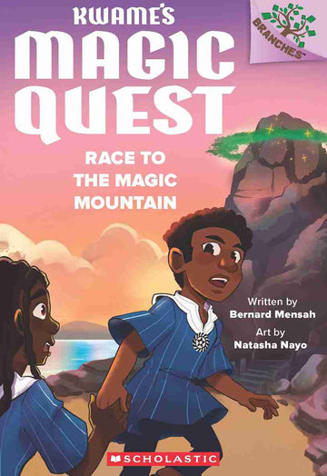 Kwame's Magic Quest #02: Race to the Magic Mountain (A Branches Book)
