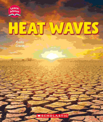 Learn About Wild Weather: Heat Waves
