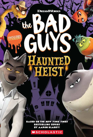 The Bad Guys Movie Tie-In Novel: Haunted Heist
