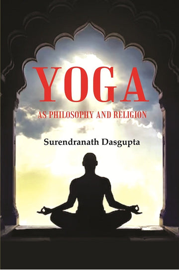 Yoga as Philosophy and Religion