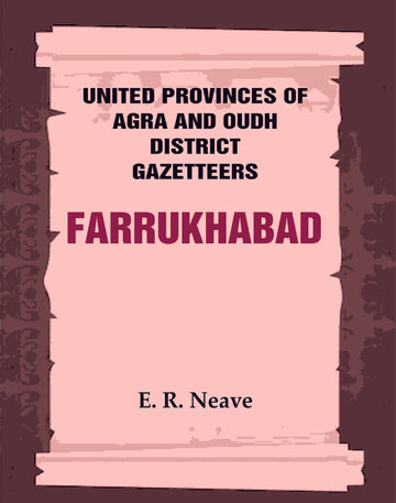 United Provinces of Agra and Oudh District Gazetteers: Farrukhabad