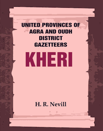 United Provinces of Agra and Oudh District Gazetteers: Kheri