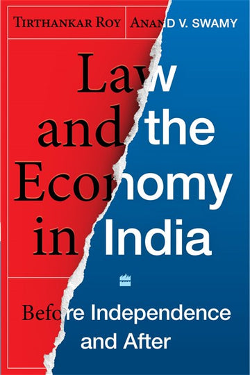 Law and the Economy in India : Before Independence and After