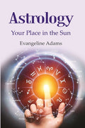 Astrology: Your Place in the Sun