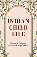Indian Child Life