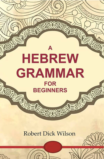 A Hebrew Grammar for Beginners