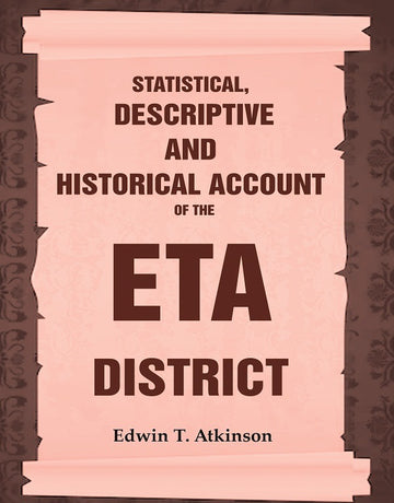 Statistical, Descriptive and Historical Account of the Eta District