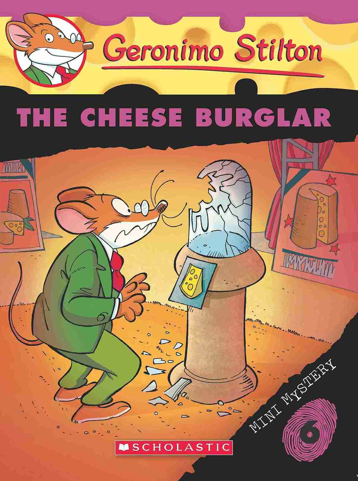 Geronimo Stilton Mini Mystery#06: The Cheese Burglar