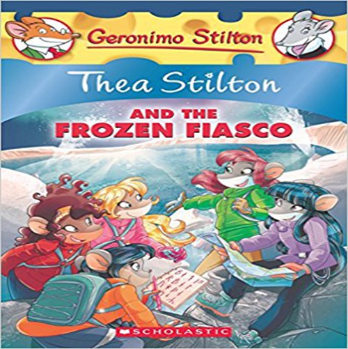 Thea Stilton #25 Thea Stilton and the Frozen Fiasco