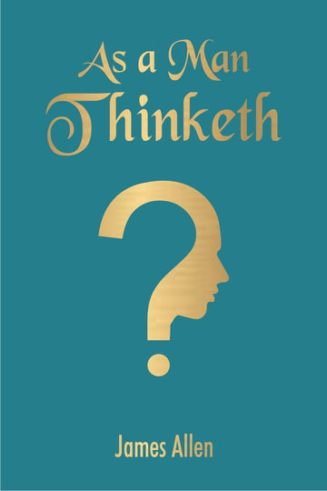 As A Man Thinketh (Pocket Classics)