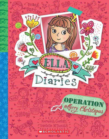 Ella Diaries #09: Operation Merry Christmas