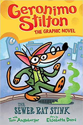 Geronimo Stilton Graphic Novel #01: The Sewer Rat Stink