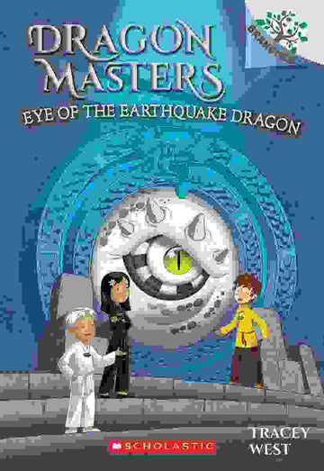 Dragon Masters #13: Eye of the Earthquake Dragon (A Branches Book)