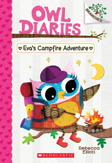Owl Diaries #12: Eva's Campfire Adventure (A Branches Book)