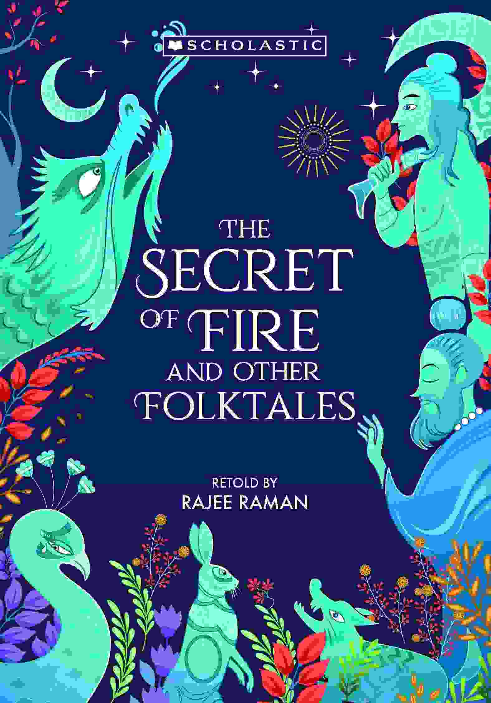 The Secret of Fire and Other Folktales