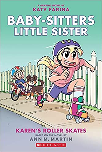 The Baby-Sitters Little Sister Graphic Novel #02: Karen's Roller Skates