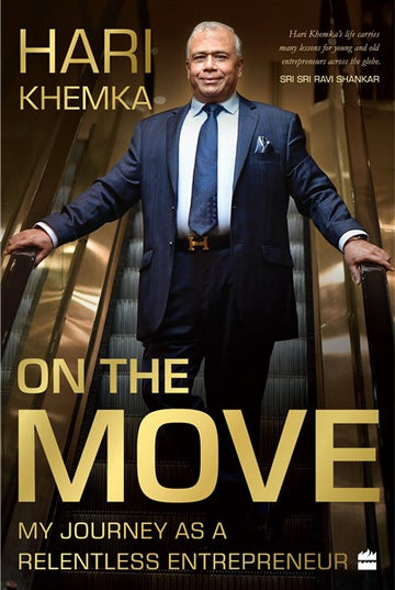 On the Move : My Journey as a Relentless Entrepreneur