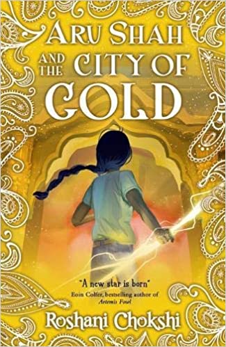 Aru Shah #04: City of Gold