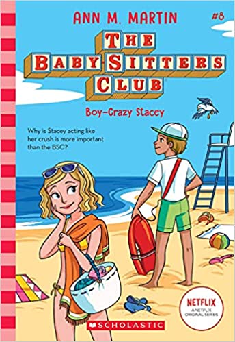 The Baby-Sitters Club #08: Boy- Crazy Stacey (Netflix Edition)