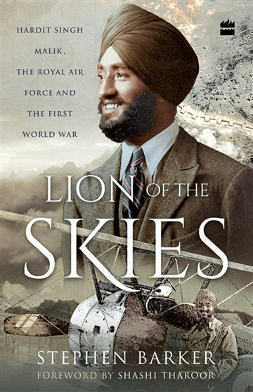 Lion of the Skies : Hardit Singh Malik, the Royal Air Force and the First World War