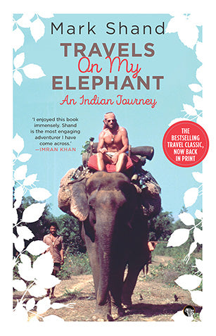 Travels on My Elephant