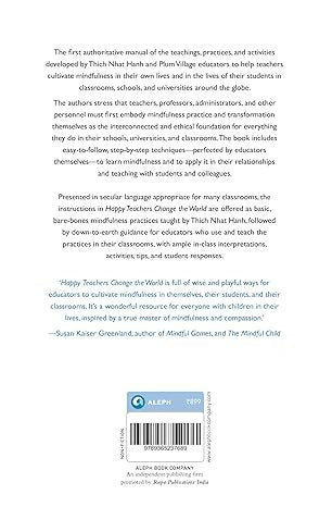 Happy Teachers Change the World: A Guide to Cultivating Mindfulness in Education