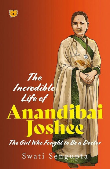 The Incredible Life of Anandibai Joshee
