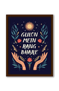 Quotes Wall Posters with Frame for Home and Office ; Gulon Mein Rang Bhare