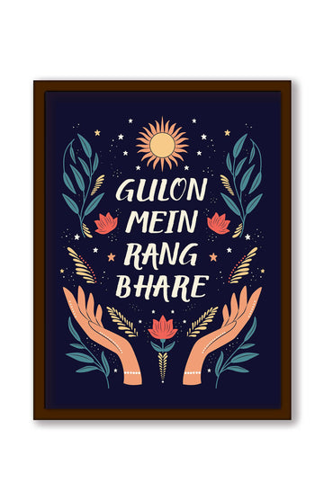 Quotes Wall Posters with Frame for Home and Office ; Gulon Mein Rang Bhare