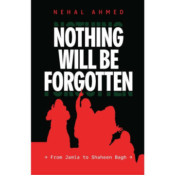Nothing Will Be Forgotten