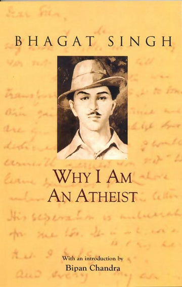 BHAGAT SINGH (WHY I AM AN ATHEIST) (English)