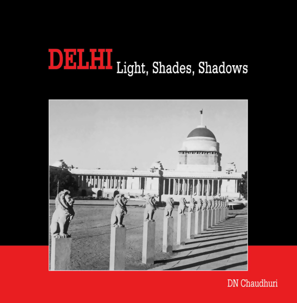 Delhi Light, Shades, Shadows (P.B)