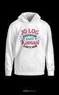 Jo Log Kuch Nahi Karte- Unisex Oversized Hoodie