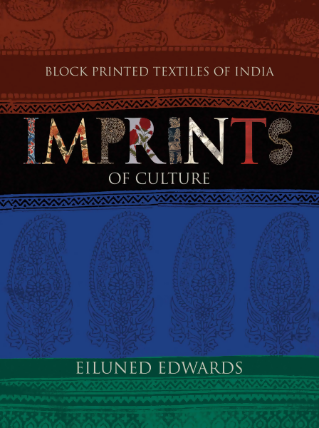 Block Printed Textiles of India: Imprints of Culture