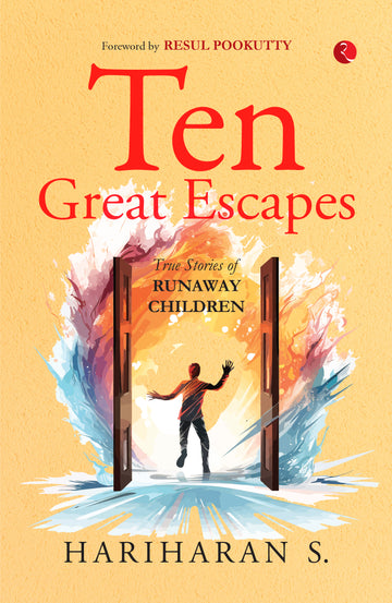 Ten Great Escapes: True Stories of Runaway Children