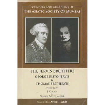 The Asiatic Society Of Mumbai The Jervis Brothers George Risto Jervis Thomas Best Jervis