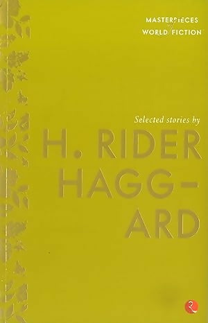 Selected Stories by H. Rider Haggard