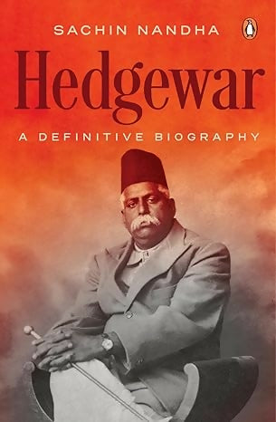 Hedgewar: A Definitive Biography