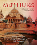 Mathura: A Tapestry of Art and Devotion
