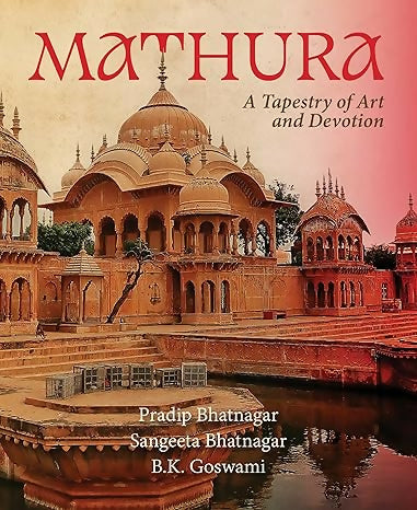 Mathura: A Tapestry of Art and Devotion