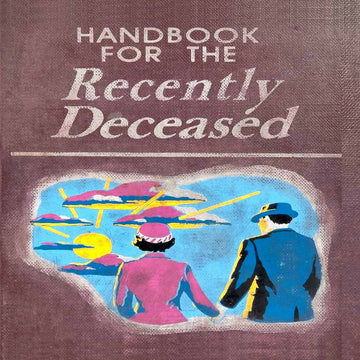 Handbook For the recently deceased