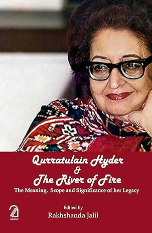 Qurratulain Hyder and The River of Fire