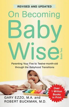 On Becoming Babywise Book II