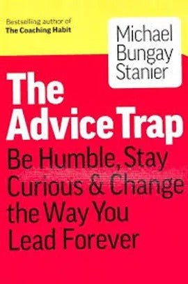 The Advice Trap